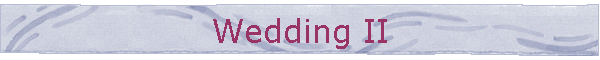 Wedding II